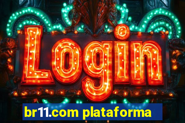 br11.com plataforma